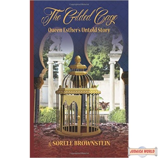 The Gilded Cage: Queen Esther's untold story, Hard Cover