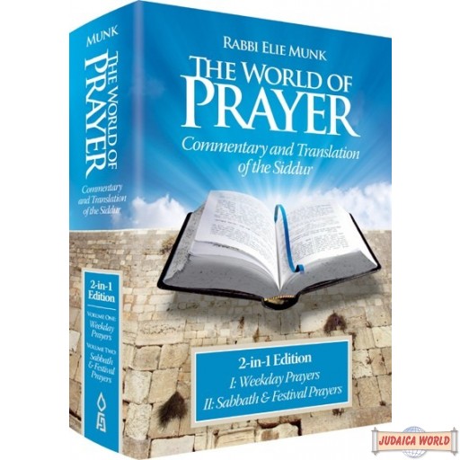 The World of Prayer, Commentary and Translation of the Siddur