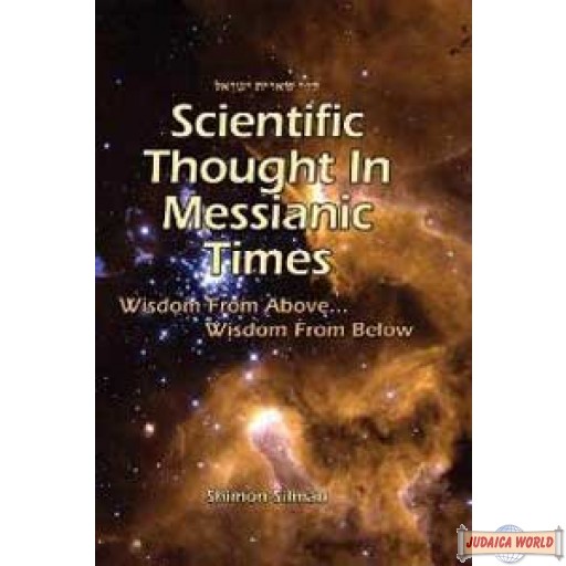 Scientific Thought in Messianic Times