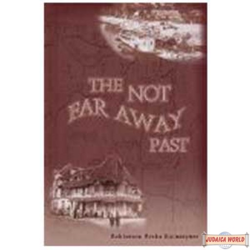 The Not Far Away Past  (Holocaust)