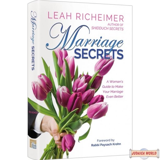 Marriage Secrets, A Woman’s Guide to Make Your Marriage Even Better