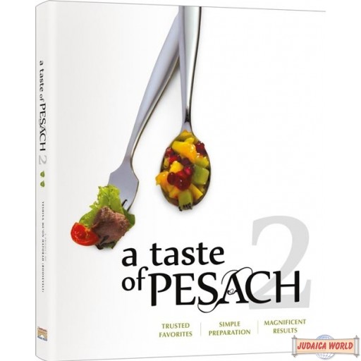 A Taste of Pesach #2 H/C, Trusted Favorites, Simple Preparation, Magnificent Results