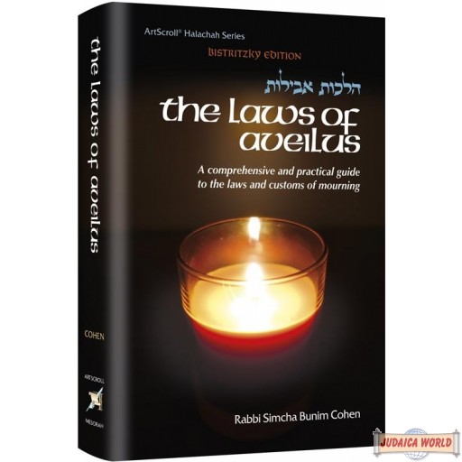 The Laws of Aveilus, A comprehensive & practical guide to the laws & customs of mourning