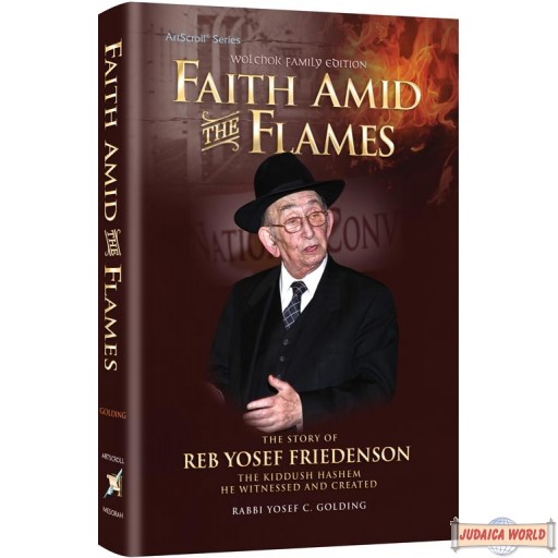 Faith Amid The Flames, Story of Reb Yosef Friedenson
