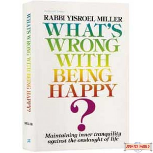 What's Wrong With Being Happy? - Hardcover