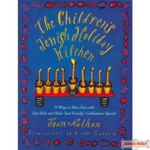 The Childrens Jewish Holiday Kitchen  Cookbook