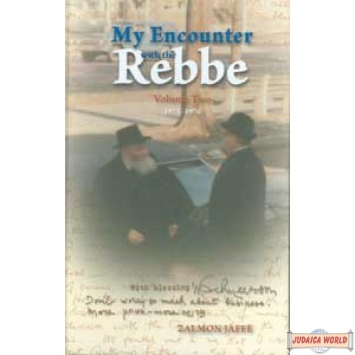 My Encounter with the Rebbe - #2  1973-1976