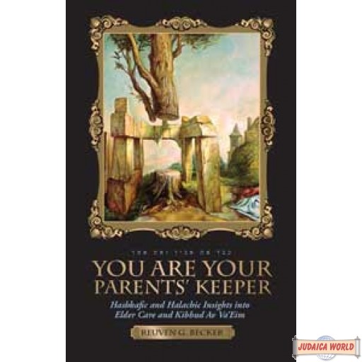 You Are Your Parent's Keeper
