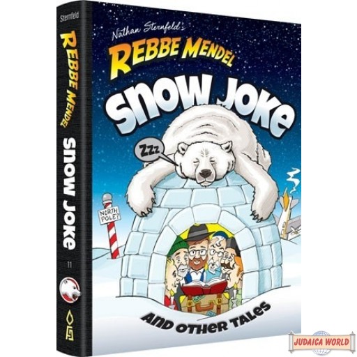 Rebbe Mendel #11, Snow Joke & Other Tales