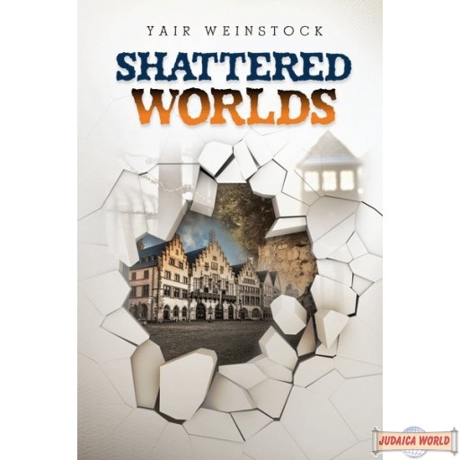 Shattered Worlds, A Novel