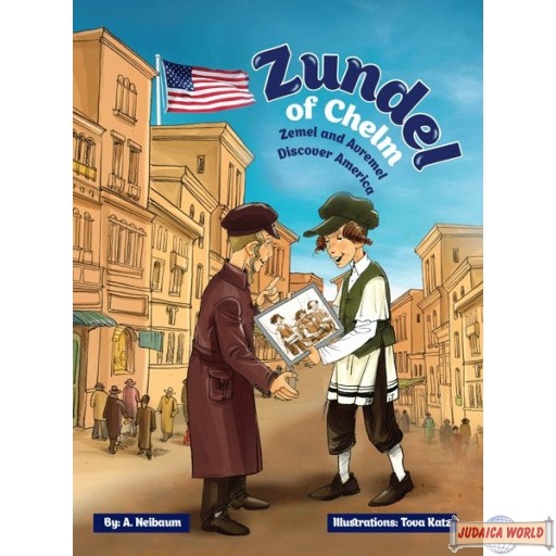 Zundel of Chelm, Zemel & Avremel Discover America