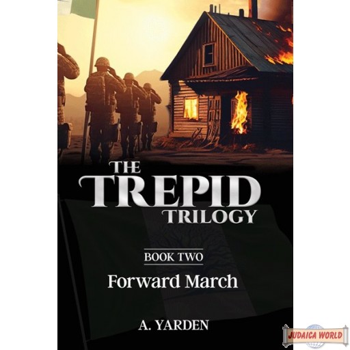 The Trepid Trilogy #2, Forward March