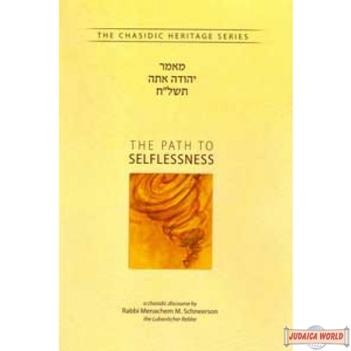 Path to Selflessness, Maamar Yehuda Ata
