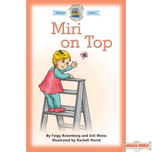 Miri on Top, The Step-by-Step Reading Series #6
