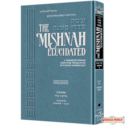 The Mishnah Elucidated, Nashim #2, Nedarim and Nazir