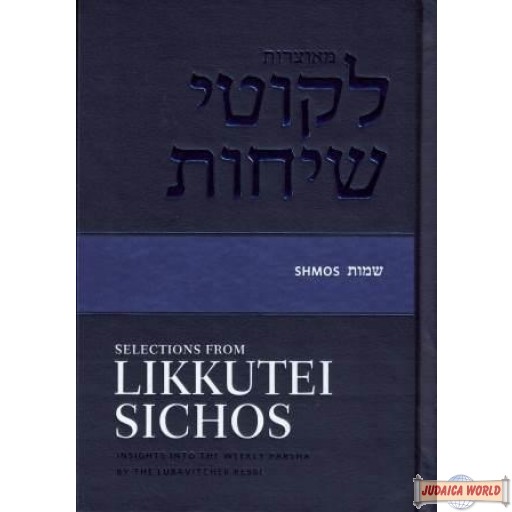 Selections From Likkutei Sichos #2, Shmos