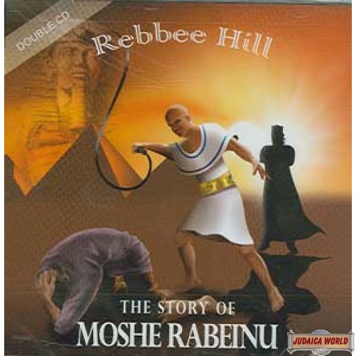 Rebbee Hill / The Story of Moshe Rabeinu - MP3