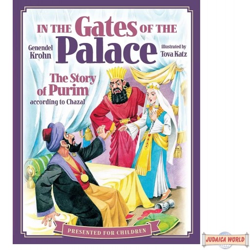 In the Gates of the Palace, The Story of Purim according to Chazal