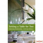 Setting a Table for Two, Enhancing Relationships, Achieving Intimacy
