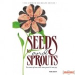 Seeds and Sprouts, True stories of inner work, inner growth, & inner joy