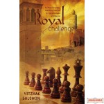 Royal Challenge, A Chess Odyssey: From King Solomon to Cyrus the Great… and Beyond