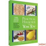 Practical Halachos of Yom Tov, Eye-Opening Practical Applications of the Laws of the Festivals