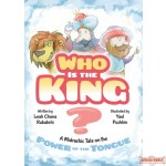 Who is the King, A Midrashic Tale on the Power of the Tongue