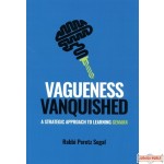 Vagueness Vanquished, A Strategic Approach to Learning Gemara