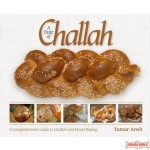 A Taste of Challah, A Comprehensive Guide to Challah and Bread Baking