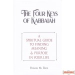 The Four Keys of Kabbalah: A Spiritual Guide to Finding Meaning & Purpose in Your Life