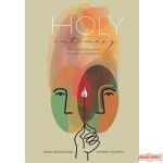 Holy Intimacy: The Heart and Soul of Jewish Marriage