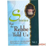 Stories that the Rebbe Told Us #2