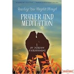 Reaching New Heights Through Prayer & Meditation