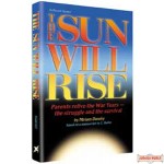 The Sun Will Rise - Hardcover