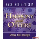 Harmony with Others, Formulas, stories and insights