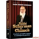 Rabbi Scherman on Chinuch, Practical, perceptive answers to contemporary questions