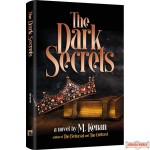 The Dark Secrets, A Novel