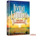 Living Emunah on the Parashah, Serenity & faith in the weekly Torah reading