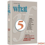 What If... #5, More fascinating Halachic discussions, for the Shabbos Table, arranged according to the Parshah