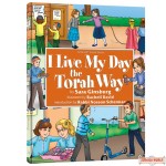 I Live My Day the Torah Way