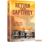 Return From Captivity, A Novel
