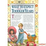 What To Expect - The Toddler Years