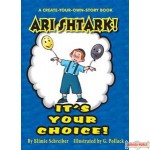 Ari Shtark! It's Your Choice!
