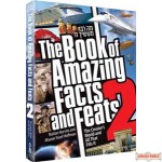 The Book of Amazing Facts and Feats Vol. 2