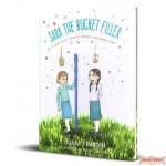 Sara The Bucket Filler, A Story About Showing Kindness and Being Happy