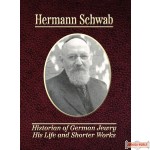 Hermann Schwab, Historian Of German Jewry: His Life & Shorter Works