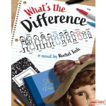 What's The Difference? A Novel