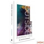 Inside-Outside Parenting, Understanding Your Child's Needs, Nature, & Personality