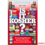 Is It Kosher?: An Encyclopedia of Kosher Food, Facts, and Fallacies