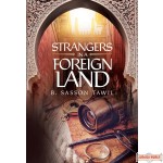 Strangers in a Foreign Land, A Historical Novel